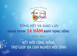 Sự kiện tổng kết 14 năm Khát vọng sống, kết nối cộng đồng, trợ giúp bà con nghèo hồi sinh